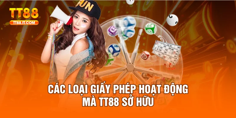 Tổng hợp các loại giất phép danh giá mà nhà cái TT88 sỡ hữu được