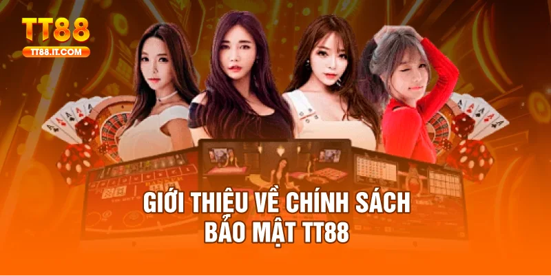 Chính sách bảo mật TT88 thể hiện cam kết mạnh mẽ