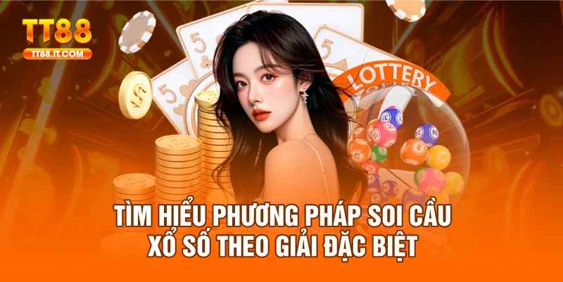 Hội viên còn có thể dựa vào giải đặc biệt để đưa ra nhận định